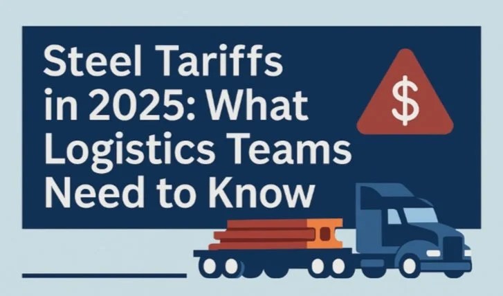 Steel freight illustrating 2025 steel tariffs and the supply chain